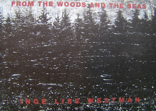 From the woods and the seas