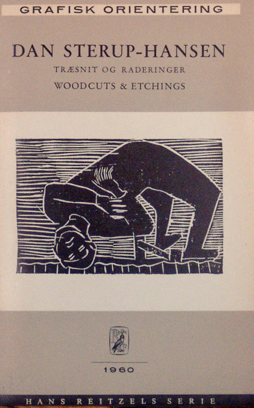 Grafisk Orientering. Dan Sterup-Hansen. Træsnit og raderinger/Woodcuts and Etchings