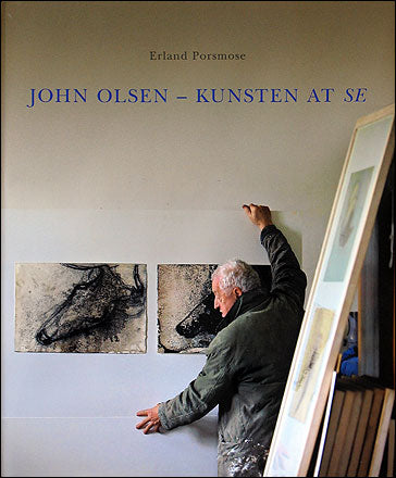 John Olsen - Kunsten at se